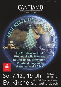 Flyer zum Weihnachtskonzert von Cantiamo am So, 7.12., 19 Uhr in der Ev. Kirche Grünwettersbach. Inhalt: "Cantiamo. Leitung und Violine Rebekka Stoll, Piano Lea Kofler. Eine Reise um die Welt - ein Chorkonzert mit Weihnachtsliedern aus Deutschland, Schweden, Russland, England, Amerika und Afrika. Einlass 18:30, Eintritt frei, Spenden erbeten."