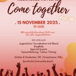 Flyer zum Come together 2025 mit dem Text: Come together Vol. 18, 15. November 2025, 19 Uhr. Mit anschließendem Chill-out für alle Jugendlichen. Mitwirkende: Jugendchor VocoMotion mit Band, SingKids, Special Guests, Gesamtleitung: Tobias Thimig. Schüler & Stuidenten: 5 Euro, Erwachsene: 10 Euro. Sporthalle Grünwettersbach. Vorverkauf: vocomotion@saengerhain.de, Schreibwaren Schalk.